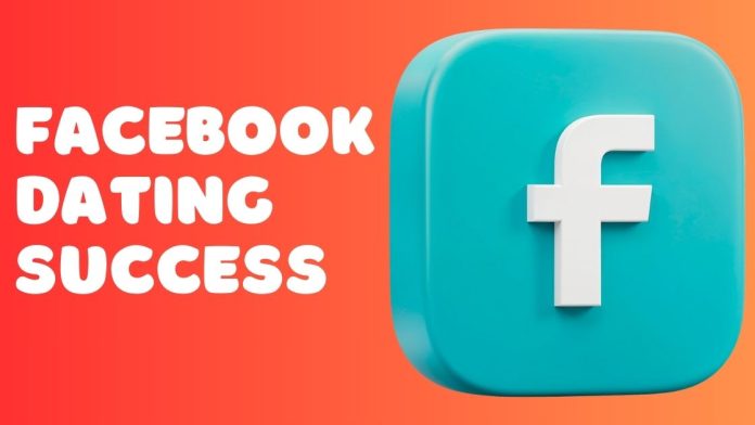Does Facebook Dating Really Work? Success Stories & User Experiences